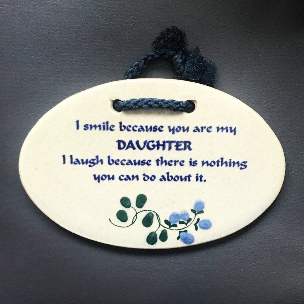 Mountain Meadows Pottery USA Floral Ceramic Plaque -Mother to a Daughter Quote